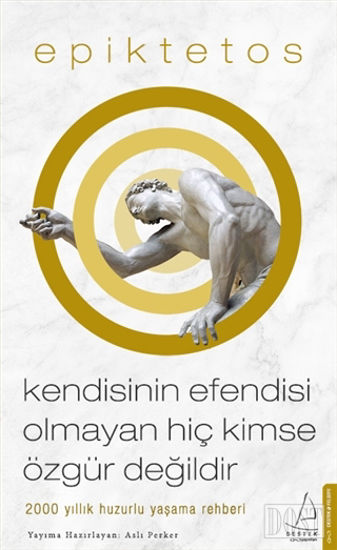 Kendisinin Efendisi Olmayan Hiç Kimse Özgür Değildir